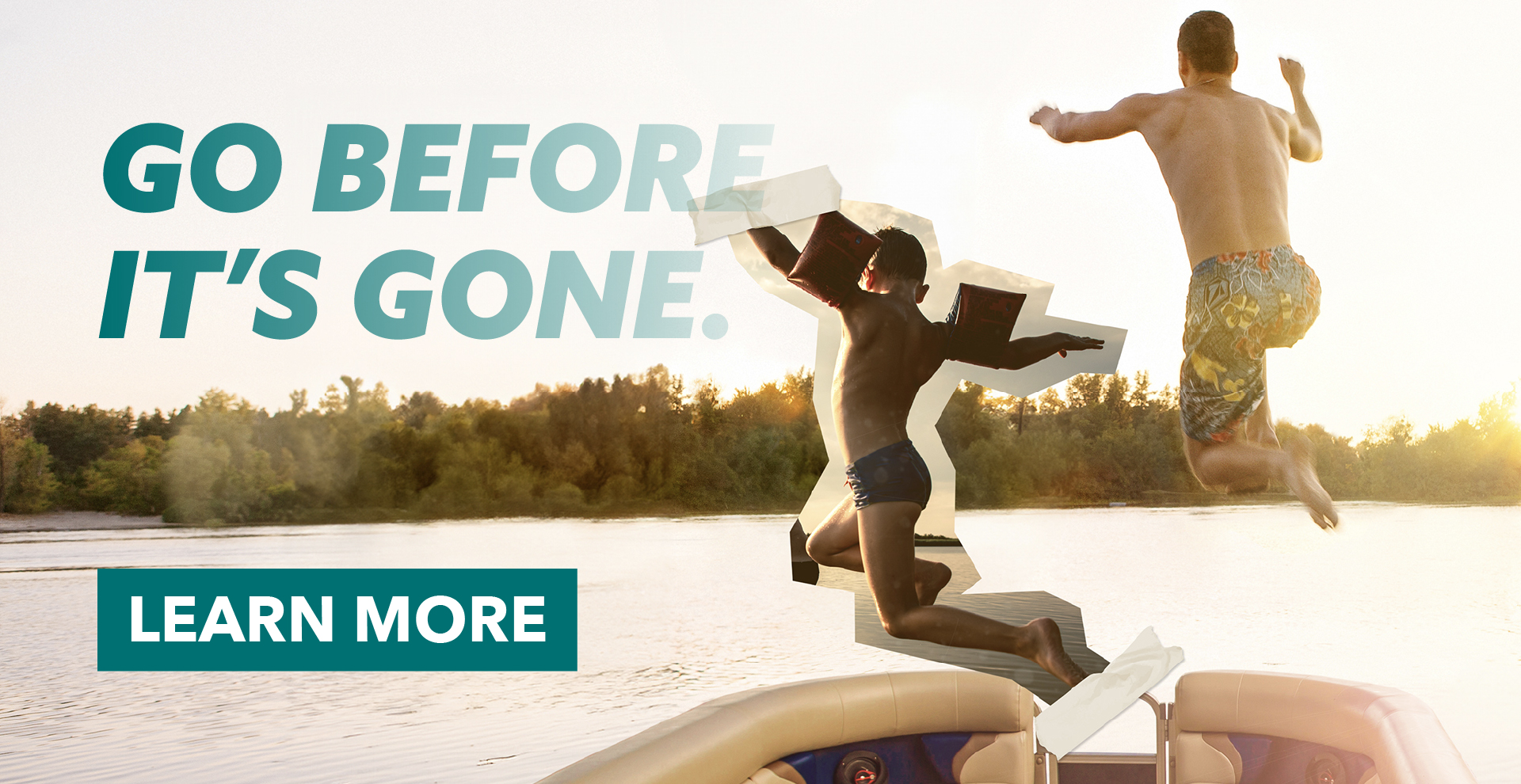 Go Before It's Gone! Learn More